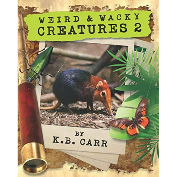 Pre-Owned Weird & Wacky Creatures 2: Strange, Weird Creatures That Really Exist! (The Weird & Wacky Planet series) Paperback