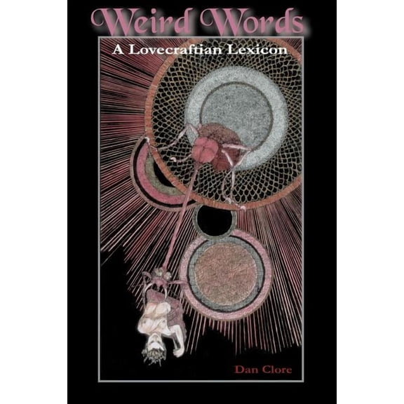 Weird Words: A Lovecraftian Lexicon (Paperback)