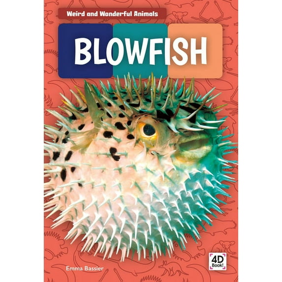 Weird and Wonderful Animals Blowfish, (Hardcover)
