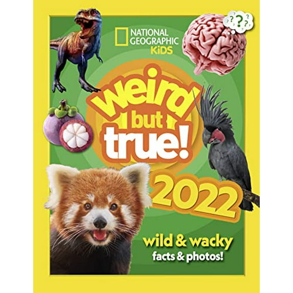 Pre-Owned Weird but true! 2022: wild and wacky facts & photos! (National Geographic Kids) Paperback