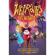 Weirdies The Weirdies Get Weirder, Book 2, Hardcover