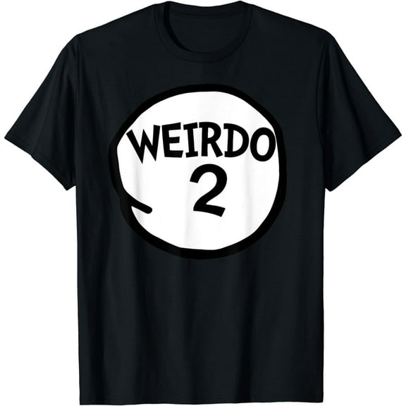 Weirdo 2 t-shirt Funny Weirdo Two Group T-shirt