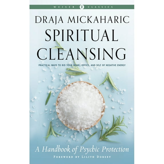Weiser Classics Spiritual Cleansing: A Handbook of Psychic Protection, (Paperback)