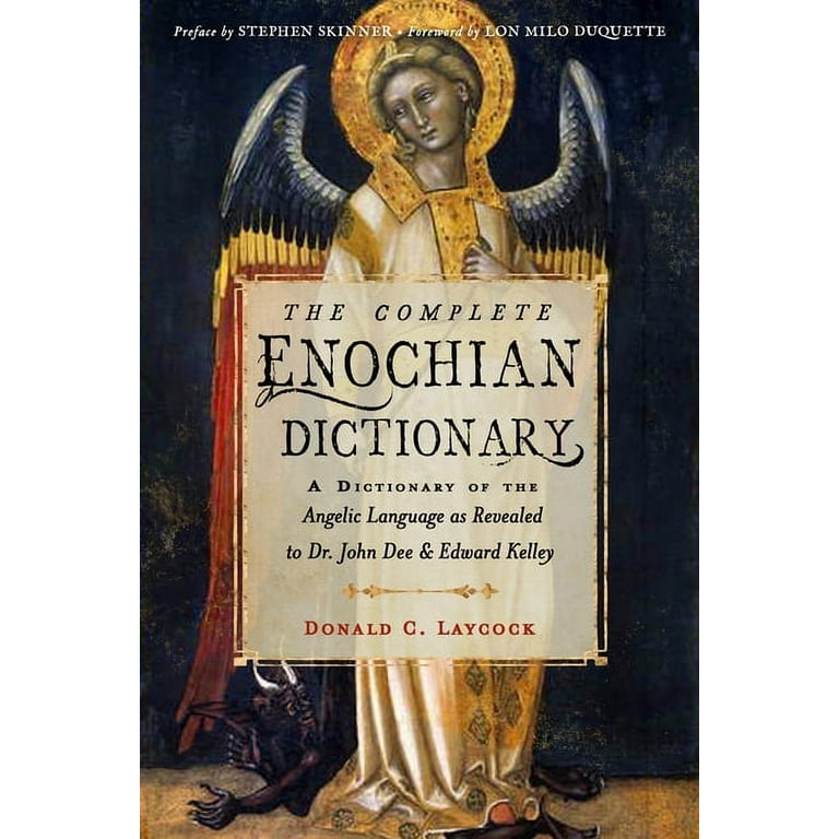 Weiser Enochian Library The Complete Enochian Dictionary: A