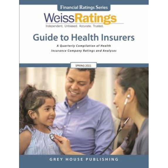 Pre-Owned Weiss Ratings Guide to Health Insurers, Spring 2021 (Paperback) 9781642658774