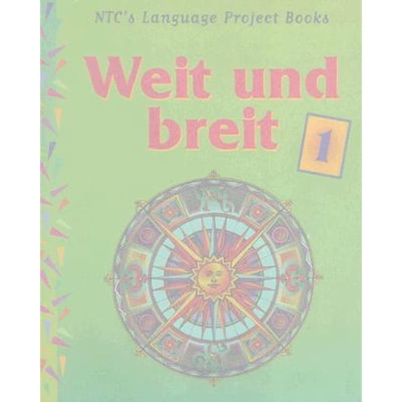 Pre-Owned Weit Und Breit 1 (Paperback 9780658000980) by National Textbook Company (Creator)