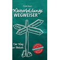 thumbnail image 1 of Weiterbildungswegweiser: Der Weg zur Freiheit! Limited Edition: So verdienst Du 1 Mio. Euro mehr (Hardcover), 1 of 1