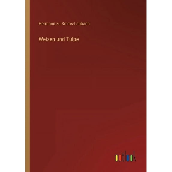 Weizen und Tulpe (Paperback)