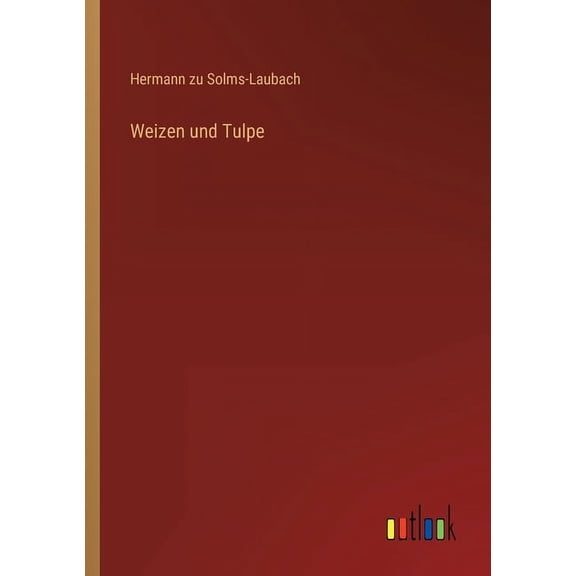 Weizen und Tulpe (Paperback)