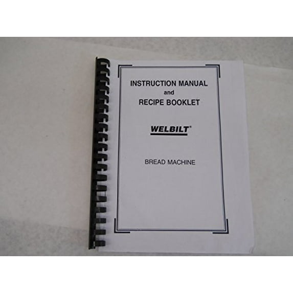 Instruction Manual ONLY for Welbilt Bread Machine Manual & Recipes Model: ABM-100-3 Brea REPRINT
