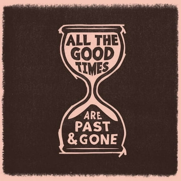Welch,Gillian / Rawlings,David - All The Good Times - Music & Performance - Vinyl