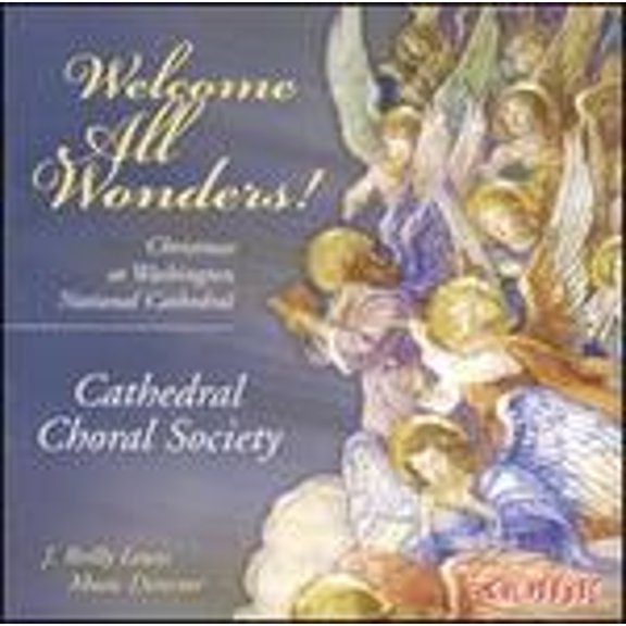 Pre-Owned Welcome All Wonders! Christmas at Washington National Cathedral (CD 0000334922726) by Cathedral Choral Society
