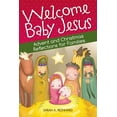 thumbnail image 1 of Welcome Baby Jesus: Advent and Christmas Reflections for Families, (Paperback), 1 of 2
