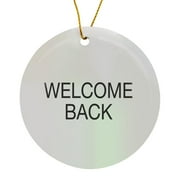 3drose, Welcome Back. Black Capital Lettering on White Background., Circle Porcelain Ornament