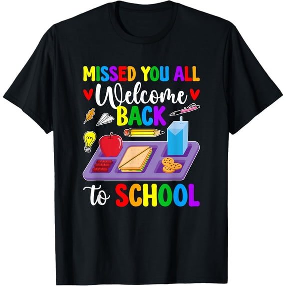 Welcome Back First Day Of School Lunch Lady Back To School T-Shirt Size S-5XL