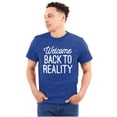 thumbnail image 1 of Welcome Back Reality Attitude Gym Men's Graphic T Shirt Tees Brisco Brands X, 1 of 6