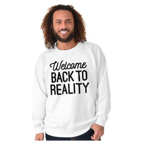 Welcome Back Reality Attitude Gym Unisex Plus Fleece Graphic Sweatshirt Brisco Brands 2X