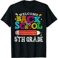 Back To School 5th Fifth Grade for Teachers TShirt