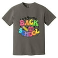 thumbnail image 1 of Welcome Back To School First Day Student Teacher Gift Comfort Color T-Shirt, Unisex, up to size 4XL, 1 of 4