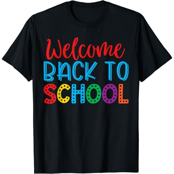 Welcome Back To School - Funny Teacher Back To School T-Shirt