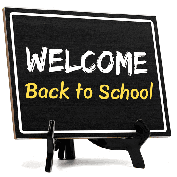 Welcome Back To School! Table Sign with Acrylic Stand (6x8) | Classroom Decor