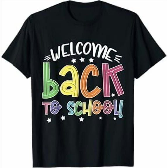 Welcome Back to School Funny Teachers Students T Shirt First Day of School Teacher Boys Girls Humor Gifts Tees