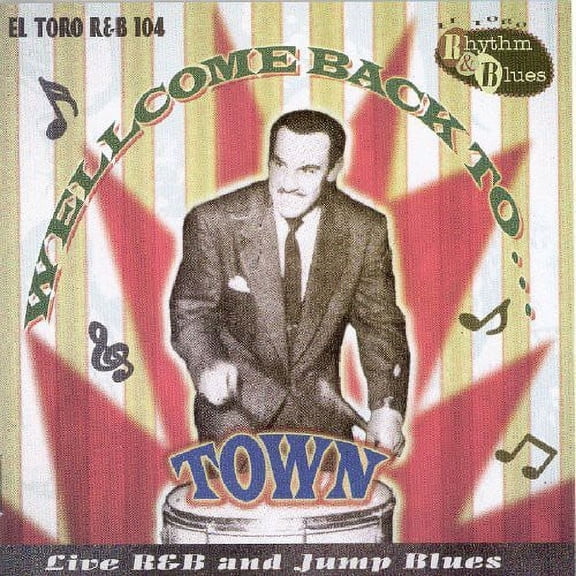 Welcome Back to Town: Live R&B & Jump Blues / Var - Welcome Back To Town - Live R&B and Jump Blues
