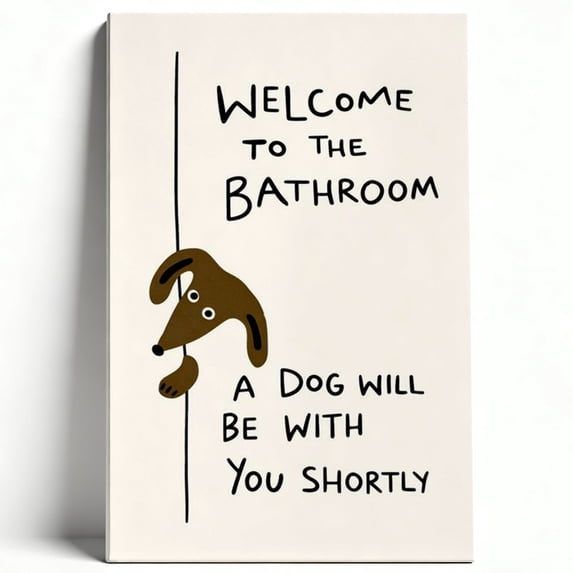 Welcome To The Bathroom A Dog Will Be With You Shortly Framed Canvas Wall Art - Funny Dachshund Print, Cute Puppy Bathroom Decor, Humorous Pet Lover Gift, Whimsical Dog Artwork For Restroom, Powder R