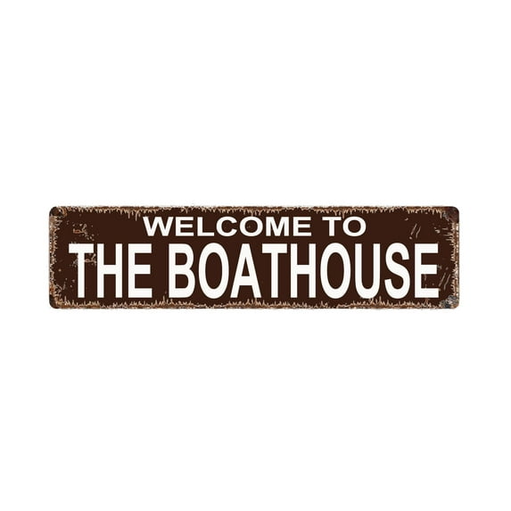 Welcome To The Boathouse Sign - Dock Pier Fishing Lake River Bay Rustic Street or Door Name Plate Plaque Home Pub Bar Wall Decor Retro Metal Tin Sign Size: 4 x 16 Inch