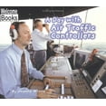 thumbnail image 1 of Pre-Owned A Day with Air Traffic Controllers (Hard Work) (Paperback) 0516230646 9780516230641, 1 of 1