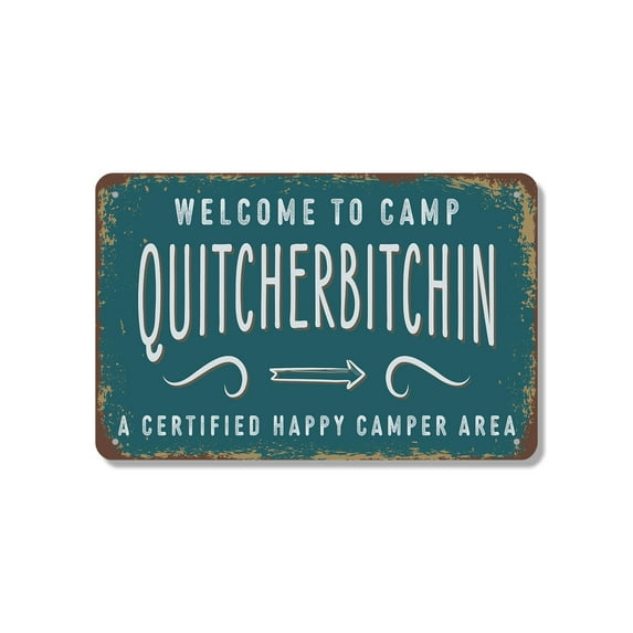 Welcome To Camp Quitcherbitchin A Certified Happy Camper Area Vintage Style (2 Pack) 7 x 10 Inch Aluminum Metal Sign Smiles Only Gripes Gone Perfect for RVs Cabins Fire Pits Fun Gift