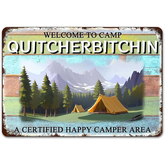 Welcome To Camp Quitcherbitchin Vintage Metal Sign Funny Camper Room Campsite Wall Decor Creative Tin Sign For Home Cafe Bar Club Camper Decor Gifts Decor 8x12 Inch