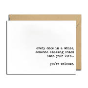 Youre Welcome Card - "Every Once in a While, Someone Amazing Into Your Life" | Blank Inside Greeting Card with Envelope | Perfect for Friends and Special Occasions