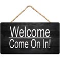 Welcome Come On in Friendly Wooden Hanging Sign - 12 x 8 Inch Wall ...