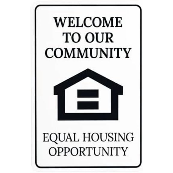Welcome To Our Community Equal Housing Opportunity Warning Sign, Door Metal Signs for Business Home Outdoor Indoor Garage Street Wall Caution Custom Decor 8 x 12 Inch