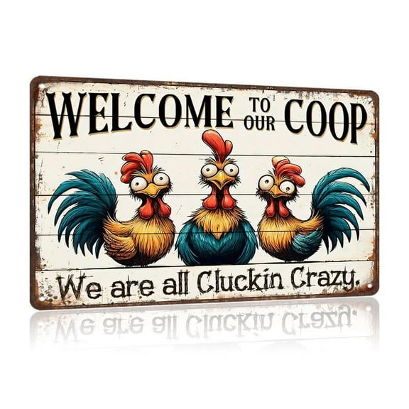 Welcome to Our Coop Sign "We Are All Cluckin Crazy" Metal Tin Sign - Rustic Farmhouse Wall Decor with Vintage Chicken Art, 12"x8" Funny Kitchen & Chicken Coop Accessories, Chicken Coop Decorations