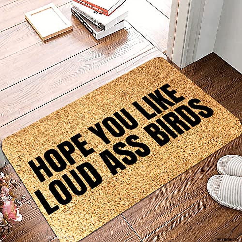 Greetings Rug Welcome Door Mats Hope You Like Loud Ass Birds Greeting Front Porch ...