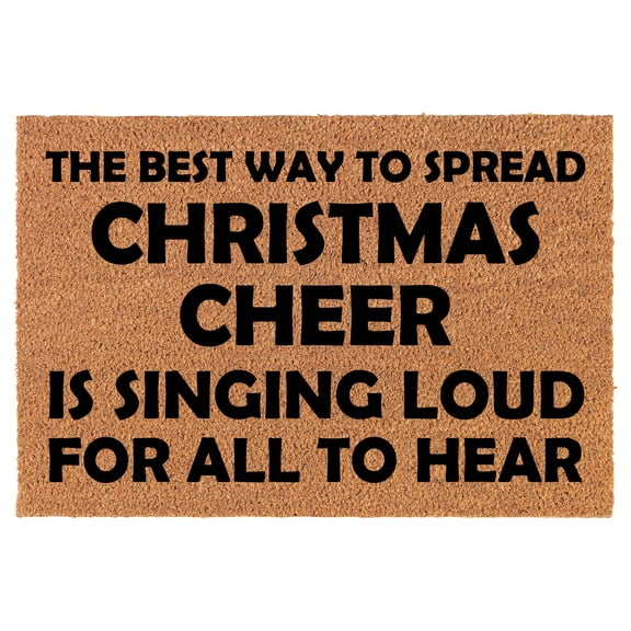 Welcome Doormat Coco Coir Door Mat Chistmas Cheer Singing Loud for All to Hear Elf Funny (24" x 16")