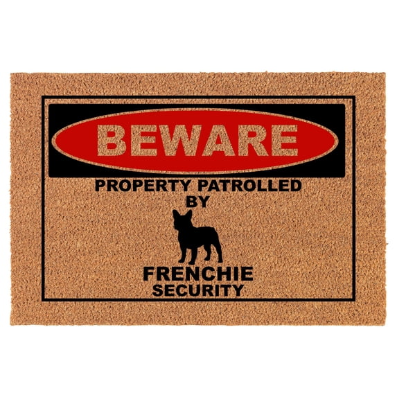 Welcome Doormat Coco Coir Door Mat Gift Beware Property Patrolled by Frenchie Security Funny French Bulldog (30" x 18")