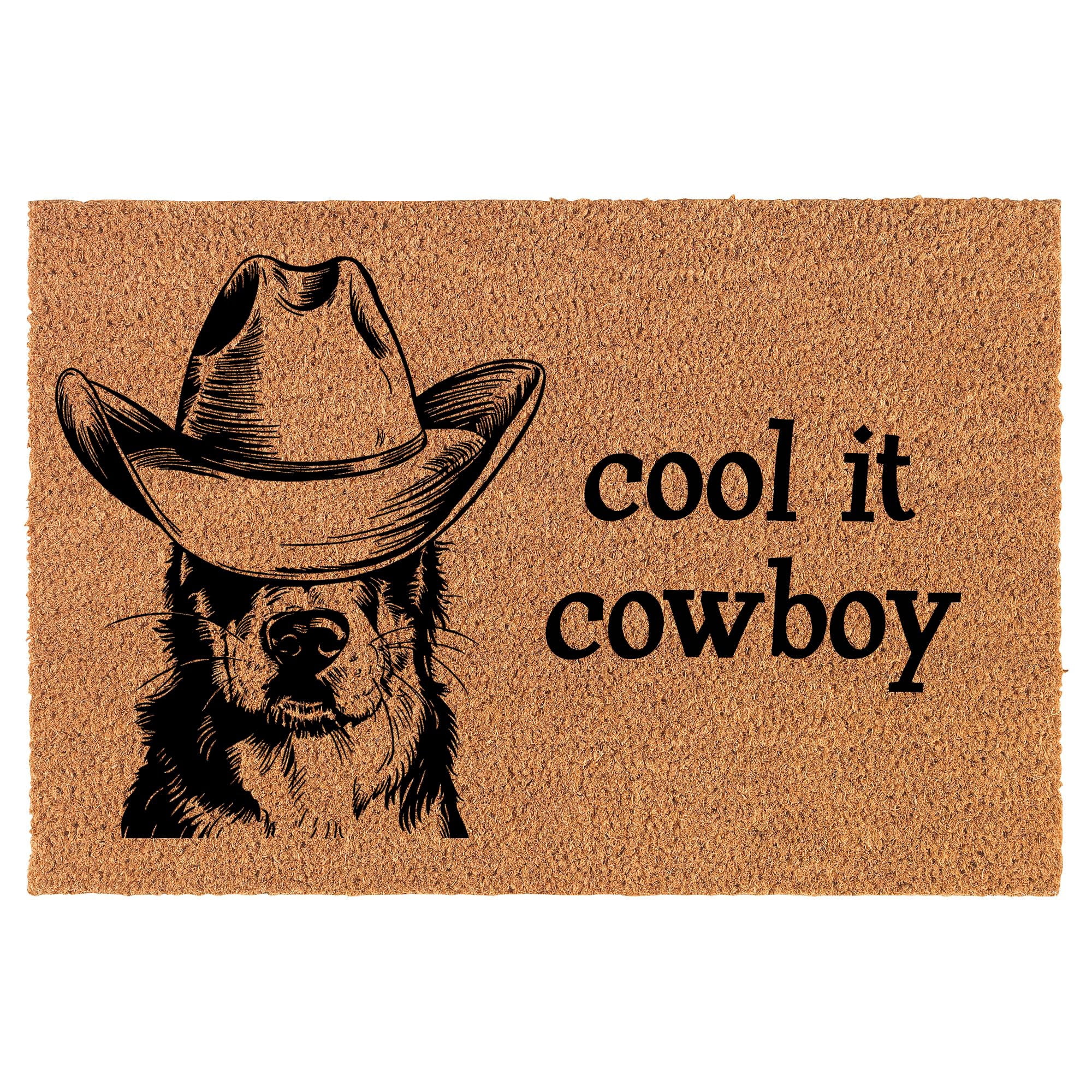 Welcome Doormat Coco Coir Door Mat Gift Cool It Cowboy Country Western ...