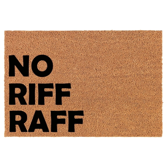Welcome Doormat Coco Coir Door Mat Gift No Riff Raff Corner Funny (24" x 16")