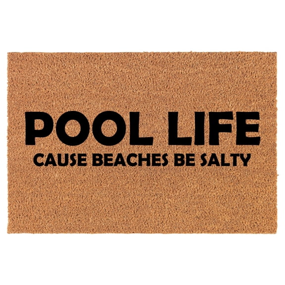 Welcome Doormat Coco Coir Door Mat Gift Pool Life Funny (30" x 18")