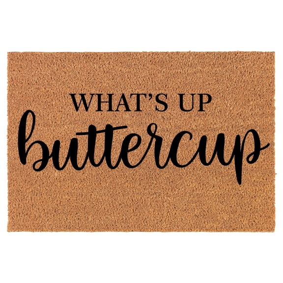 Welcome Doormat Coco Coir Door Mat What's Up Buttercup (30" x 18")