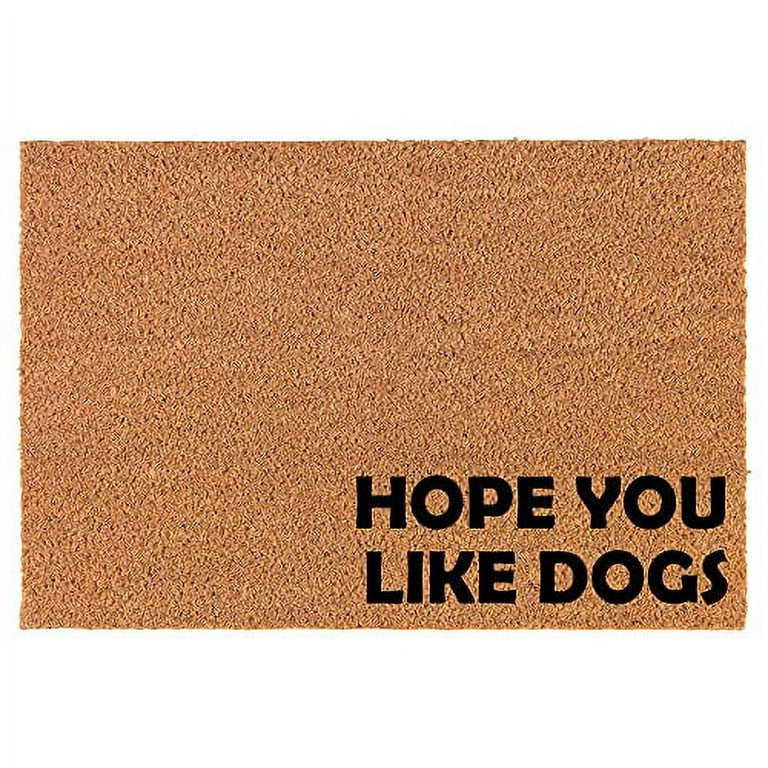 https://i5.walmartimages.com/seo/Welcome-Doormat-Natural-Coco-Coir-Door-Mat-Hope-You-Like-Dogs-Corner-Funny-30-x-18_a1782e63-66f6-4954-9e5a-0b0cb8b4edf8.75c75f6ab09d9bff9ba63c0462b265a4.jpeg?odnHeight=768&odnWidth=768&odnBg=FFFFFF