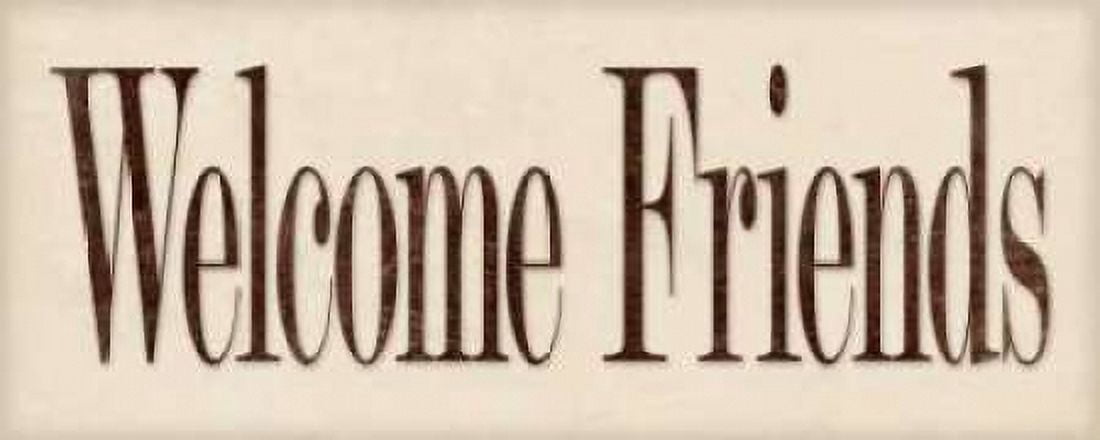 Welcome Friends Canvas Art - Stephanie Marrott (24 x 48)
