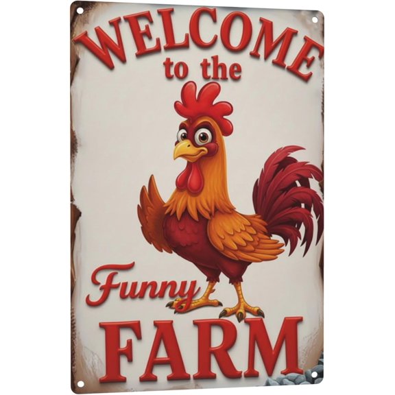 Welcome to The Funny Farm Aluminum Sign Humorous Chicken Coop Sign Rustic Farmhouse Welcome Sign for Backyard Flock 8x12 Inches Outdoor Metal Decor Style-03