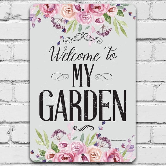 Welcome To My Garden - Floral Garden Sign, Plants Outdoor Decoration and Lawn Yard and Garden Display, She Shed Decor and Great Gardeners Gift, 8x12 Indoors or Outdoors Durable Metal Sign