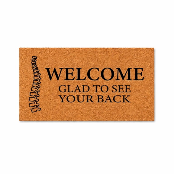 Welcome Glad To See Your Back Doormat, Funny Chiropractor Office Welcome Mat, Physiotherapy Clinic Entry Rug, Gift Idea 1582 (16x24 inches) 1582