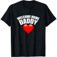 thumbnail image 1 of Welcome Home Daddy Surprise T-Shirt for Kids or Wifes, 1 of 4