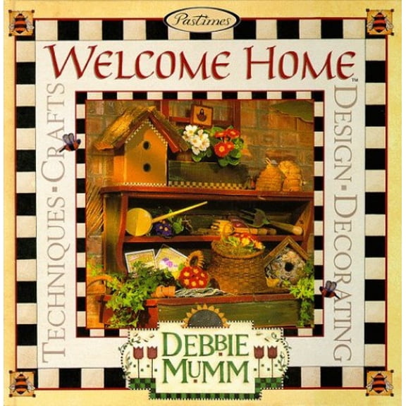 Pre-Owned Welcome Home: Debbie Mumm, 9781564772350, 1564772357, Hardcover,